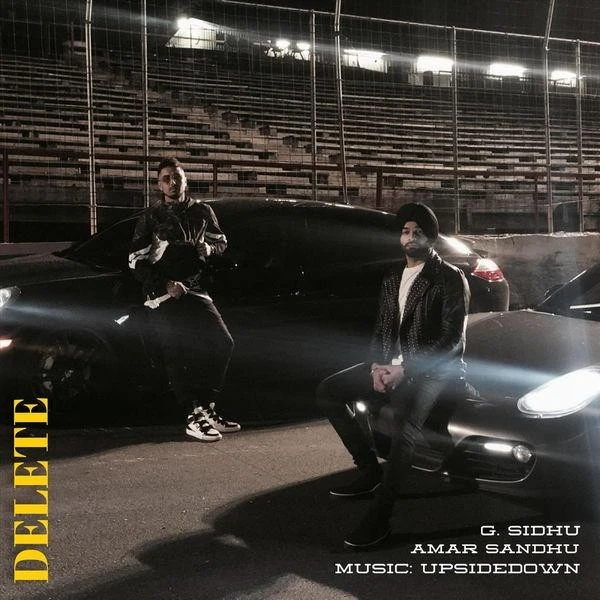 download Delete G Sidhu, Amar Sandhu mp3 song ringtone, Delete G Sidhu, Amar Sandhu full album download