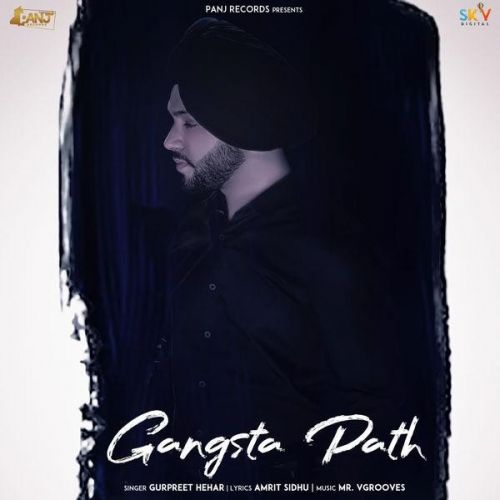 download Gangsta Path Gurpreet Hehar mp3 song ringtone, Gangsta Path Gurpreet Hehar full album download