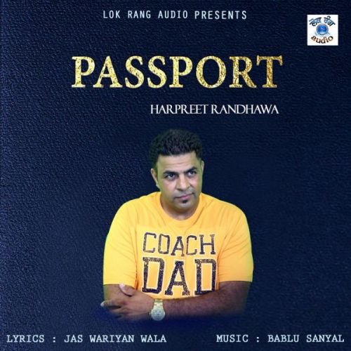 download Passport Harpreet Randhawa mp3 song ringtone, Passport Harpreet Randhawa full album download