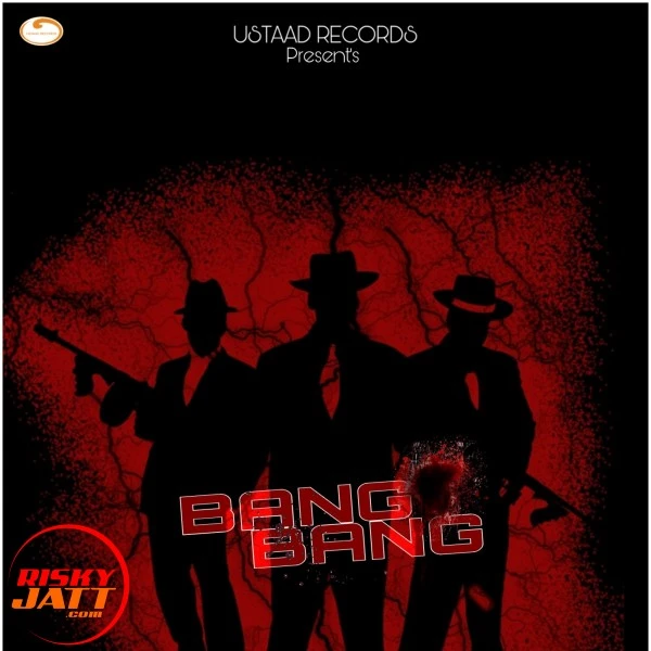download Bang Bang B Khan mp3 song ringtone, Bang Bang B Khan full album download