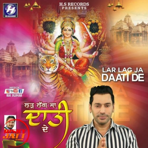download Lar Lag Ja Datti De Rai Jujhar mp3 song ringtone, Lar Lag Ja Datti De Rai Jujhar full album download