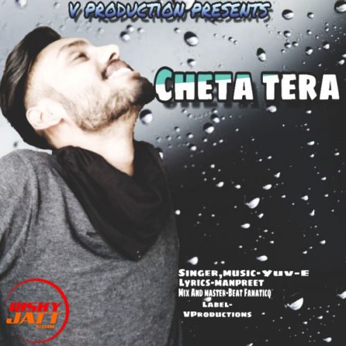 download Cheta Tera Yuv-E mp3 song ringtone, Cheta Tera Yuv-E full album download