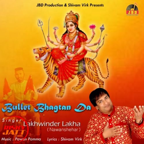 download Bullet Bhagta Da Lakhwinder Lakha mp3 song ringtone, Bullet Bhagta Da Lakhwinder Lakha full album download