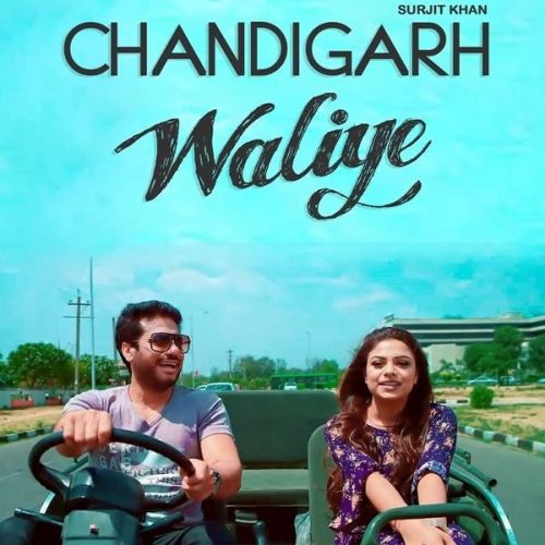 download Chandigarh Waliye Surjit Khan mp3 song ringtone, Chandigarh Waliye Surjit Khan full album download