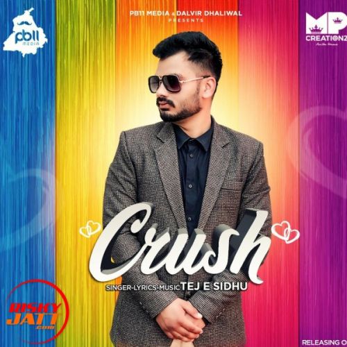 download Crush Tej E Sidhu mp3 song ringtone, Crush Tej E Sidhu full album download