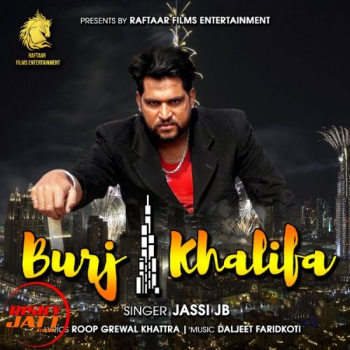 download Burj khalifa Jassi JB mp3 song ringtone, Burj khalifa Jassi JB full album download