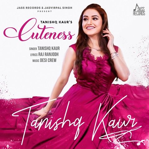 download Cuteness Tanishq Kaur mp3 song ringtone, Cuteness Tanishq Kaur full album download