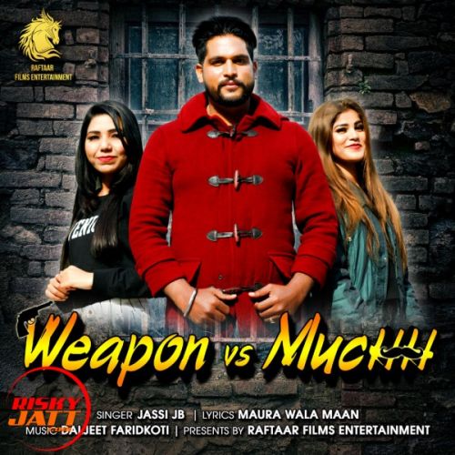 download Weapon vs Muchh Jassi JB mp3 song ringtone, Weapon vs Muchh Jassi JB full album download