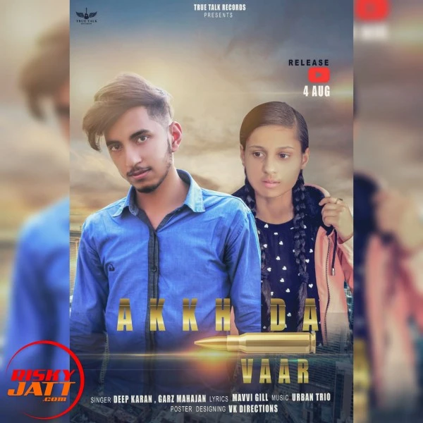 download Akkh Da Vaar Deep Karan, Garz Mahajan mp3 song ringtone, Akkh Da Vaar Deep Karan, Garz Mahajan full album download