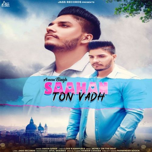 download Saahan Ton Vadh Aman Singh mp3 song ringtone, Saahan Ton Vadh Aman Singh full album download