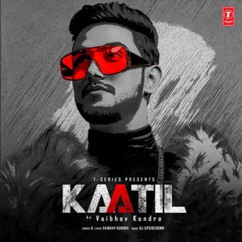 download Kaatil Vaibhav Kundra mp3 song ringtone, Kaatil Vaibhav Kundra full album download