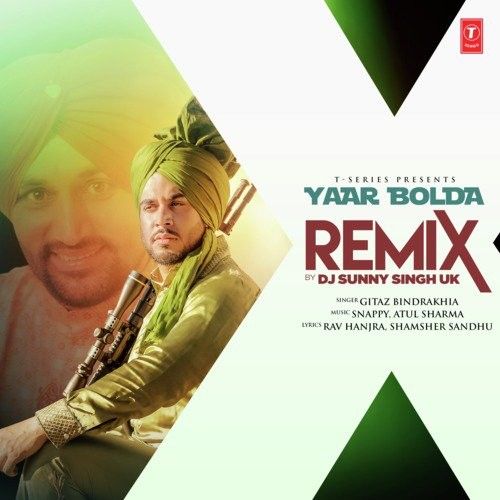 download Yaar Bolda Remix Dj Sunny Singh Uk, Gitaz Bindrakhia mp3 song ringtone, Yaar Bolda Remix Dj Sunny Singh Uk, Gitaz Bindrakhia full album download