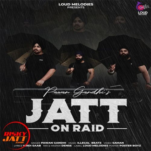 download Jatt On Raid Pawan Gandhi mp3 song ringtone, Jatt On Raid Pawan Gandhi full album download