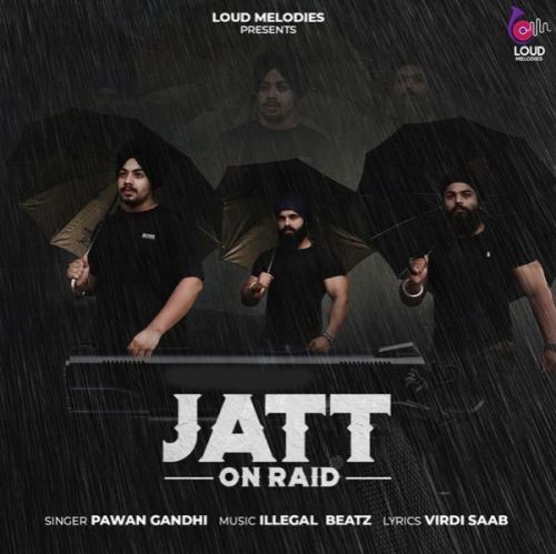 download Jatt On Raid Pawan Gandhi mp3 song ringtone, Jatt On Raid Pawan Gandhi full album download