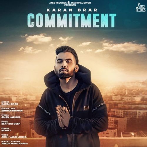 download Commitment Karan Brar mp3 song ringtone, Commitment Karan Brar full album download