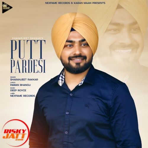 download Putt Pardesi Sharanjeet Rakkar mp3 song ringtone, Putt Pardesi Sharanjeet Rakkar full album download