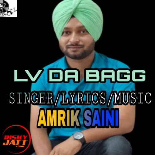 download Lv da bagg Amrik Saini mp3 song ringtone, Lv da bagg Amrik Saini full album download