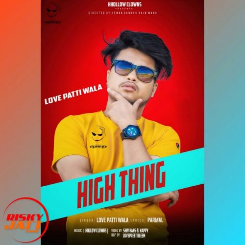 download High Think Love Patti Wala mp3 song ringtone, High Think Love Patti Wala full album download