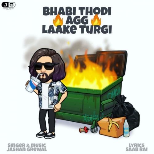 download Bhabi Thodi Agg Laake Turgi Jashan Grewal mp3 song ringtone, Bhabi Thodi Agg Laake Turgi Jashan Grewal full album download