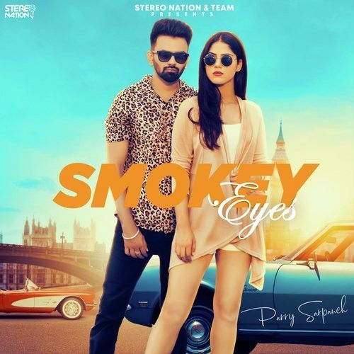 download Smoky Eyes Parry Sarpanch mp3 song ringtone, Smoky Eyes Parry Sarpanch full album download