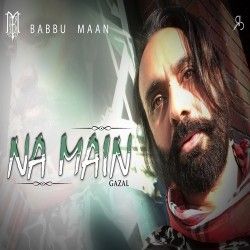 download Na Main Babbu Maan mp3 song ringtone, Na Main Babbu Maan full album download