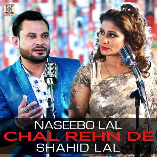 download Chal Rehn De Naseebo Lal, Shahid Lal mp3 song ringtone, Chal Rehn De Naseebo Lal, Shahid Lal full album download