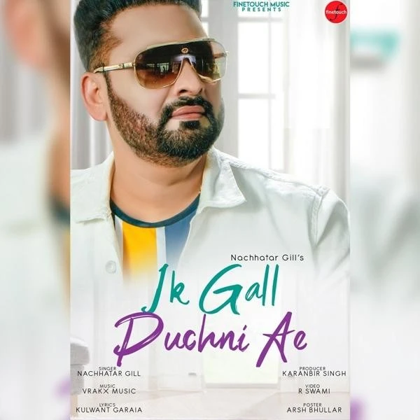 download Ik Gall Puchni Ae Nachhatar Gill mp3 song ringtone, Ik Gall Puchni Ae Nachhatar Gill full album download