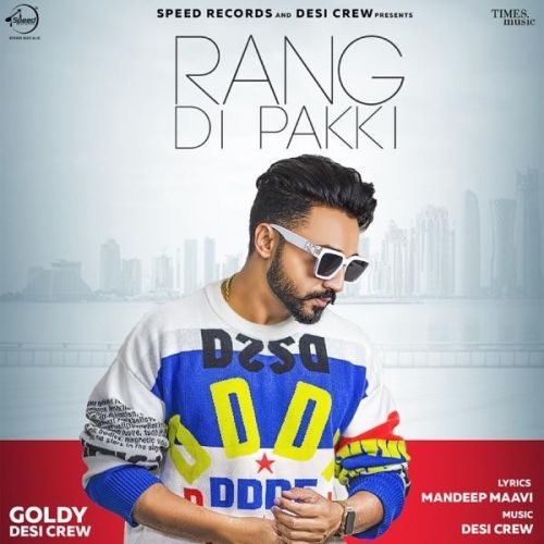 download Rang Di Pakki Goldy Desi Crew mp3 song ringtone, Rang Di Pakki Goldy Desi Crew full album download
