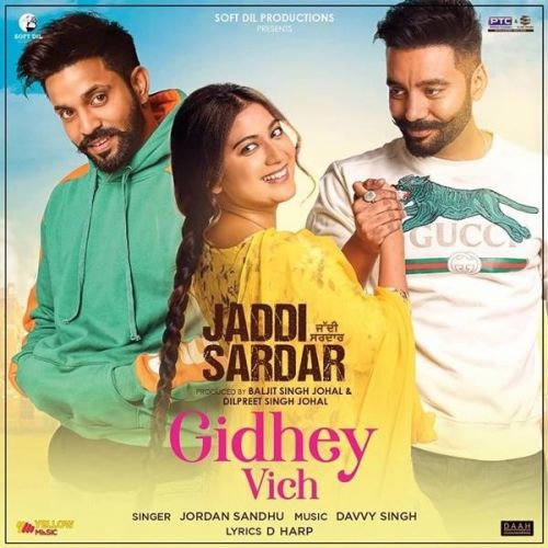 download Gidhey Vich (Jaddi Sardar) Jordan Sandhu mp3 song ringtone, Gidhey Vich (Jaddi Sardar) Jordan Sandhu full album download