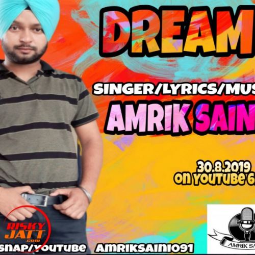 download Dream Amrik Saini mp3 song ringtone, Dream Amrik Saini full album download