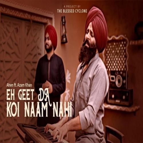 download Eh Geet Da Naam Koi Nahi Ahen, Ajam Khan mp3 song ringtone, Eh Geet Da Naam Koi Nahi Ahen, Ajam Khan full album download
