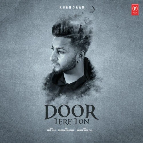 download Door Tere Ton Khan Saab mp3 song ringtone, Door Tere Ton Khan Saab full album download