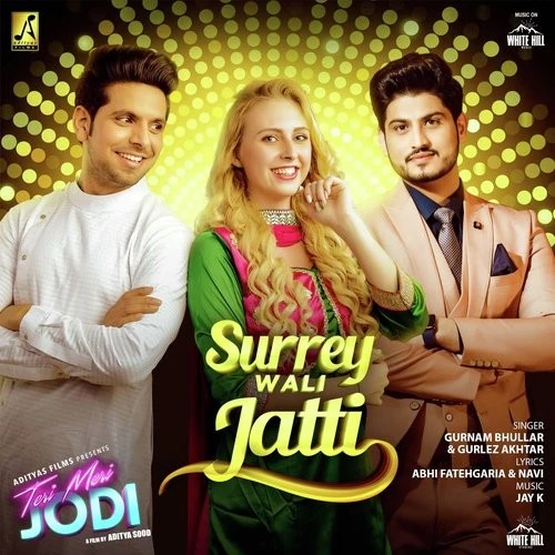 download Surrey Wali Jatti (Teri Meri Jodi) Gurnam Bhullar, Gurlez Akhtar mp3 song ringtone, Surrey Wali Jatti (Teri Meri Jodi) Gurnam Bhullar, Gurlez Akhtar full album download