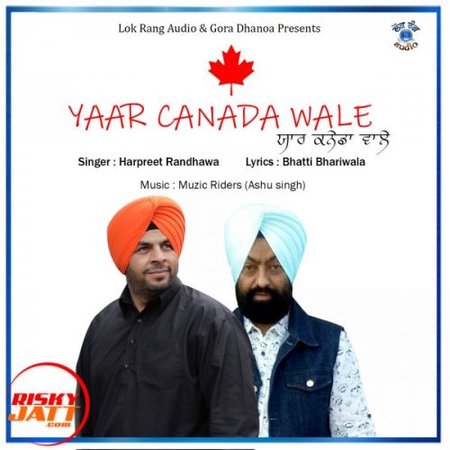 download Yaar Canada Wale Harpreet Randhawa mp3 song ringtone, Yaar Canada Wale Harpreet Randhawa full album download