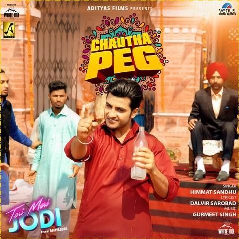 download Chautha Peg (Teri Meri Jodi) Himmat Sandhu mp3 song ringtone, Chautha Peg (Teri Meri Jodi) Himmat Sandhu full album download