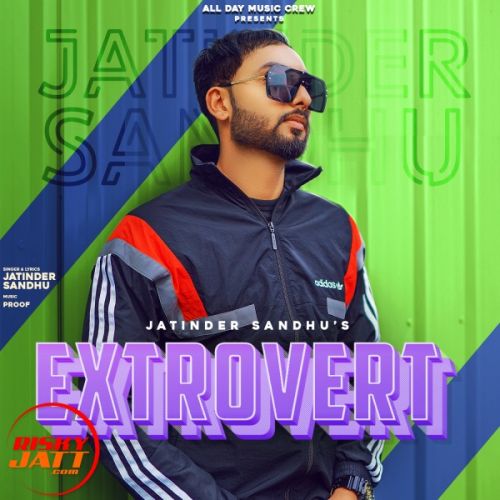 download Extrovert Jatinder Sandhu mp3 song ringtone, Extrovert Jatinder Sandhu full album download