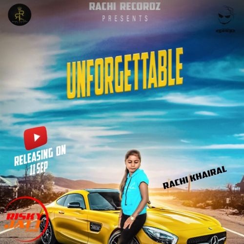 download Unforgettable Rachi Khairal, Sanju Taank mp3 song ringtone, Unforgettable Rachi Khairal, Sanju Taank full album download