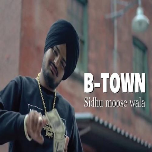 download B Town Sidhu Moose Wala, Sunny Malton mp3 song ringtone, B Town Sidhu Moose Wala, Sunny Malton full album download