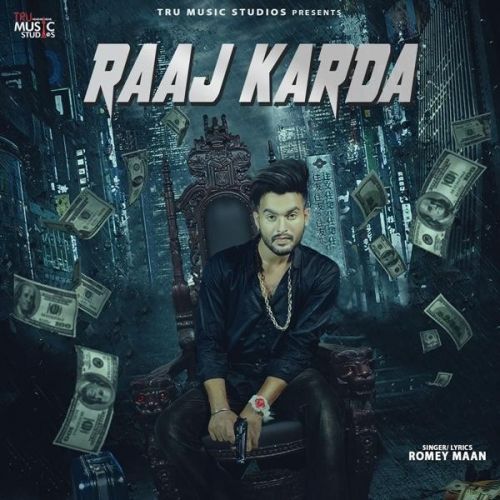 download Raaj Karda Romey Maan mp3 song ringtone, Raaj Karda Romey Maan full album download