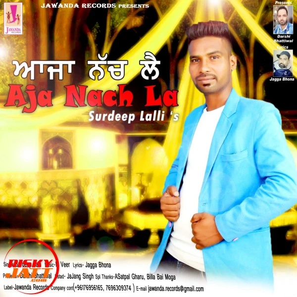 download Aja Nach le Surdeep Lalli mp3 song ringtone, Aja Nach le Surdeep Lalli full album download