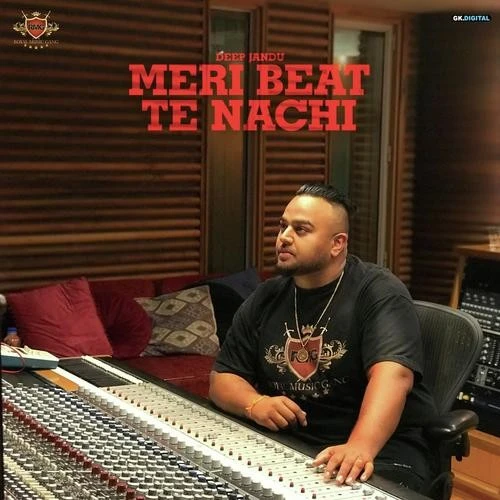 download Vair Jatt Da Deep Jandu, Gurlej Akhtar mp3 song ringtone, Meri Beat Te Nachdi Deep Jandu, Gurlej Akhtar full album download