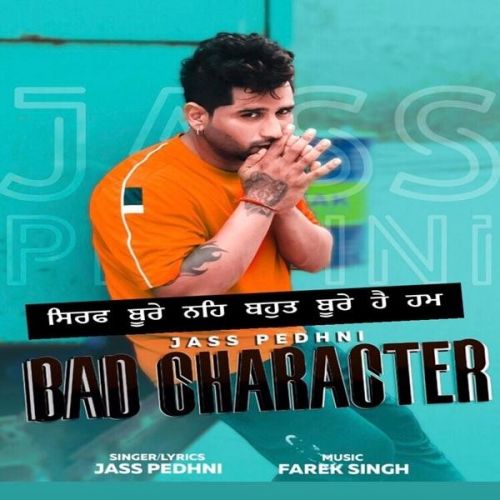 download Bad Character Jass Pedhni mp3 song ringtone, Bad Character Jass Pedhni full album download