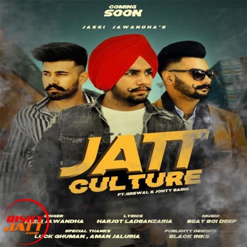 download Jatt Culture Jassi Jawandha mp3 song ringtone, Jatt Culture Jassi Jawandha full album download