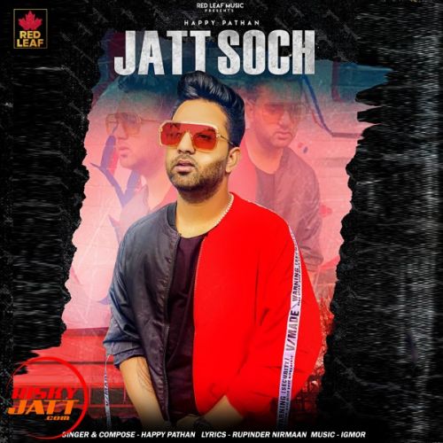 download Jatt Soch Happy Pathan, Meenu Singh mp3 song ringtone, Jatt Soch Happy Pathan, Meenu Singh full album download