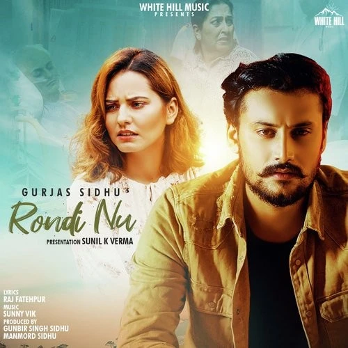 download Rondi Nu Gurjas Sidhu mp3 song ringtone, Rondi Nu Gurjas Sidhu full album download