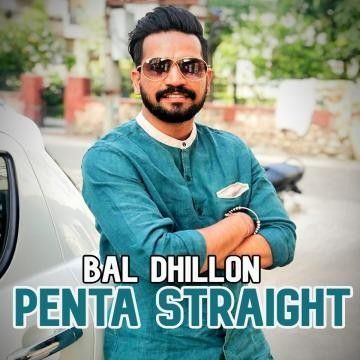 download Penta Straight Bal Dhillon mp3 song ringtone, Penta Straight Bal Dhillon full album download