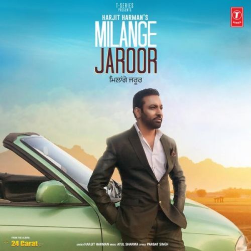 download Milange Jaroor (24 Carat) Harjit Harman mp3 song ringtone, Milange Jaroor (24 Carat) Harjit Harman full album download