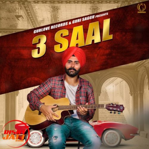 download 3 Saal Guri Saggu mp3 song ringtone, 3 Saal Guri Saggu full album download