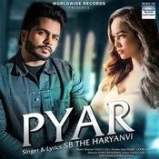 download Pyar SB The Haryanvi mp3 song ringtone, Pyar SB The Haryanvi full album download
