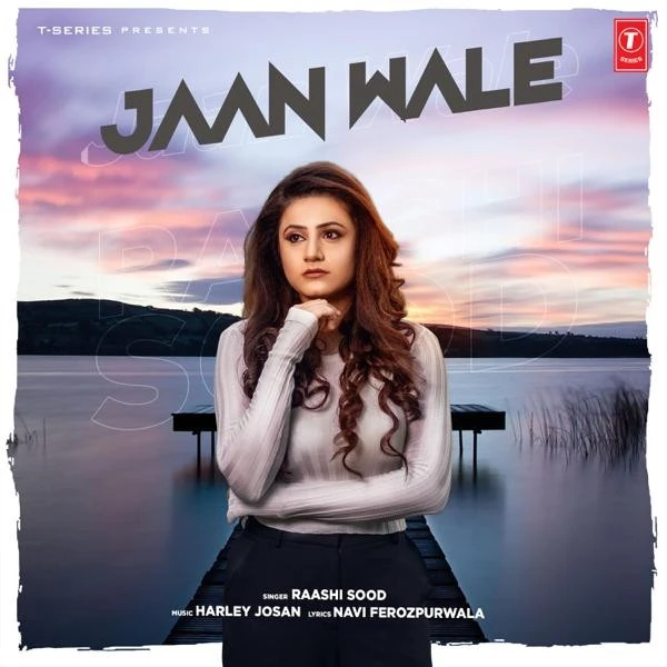 download Jaan Wale Raashi Sood mp3 song ringtone, Jaan Wale Raashi Sood full album download